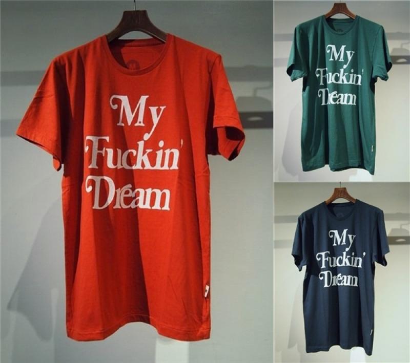 M <my fuckin' dream TEE> 