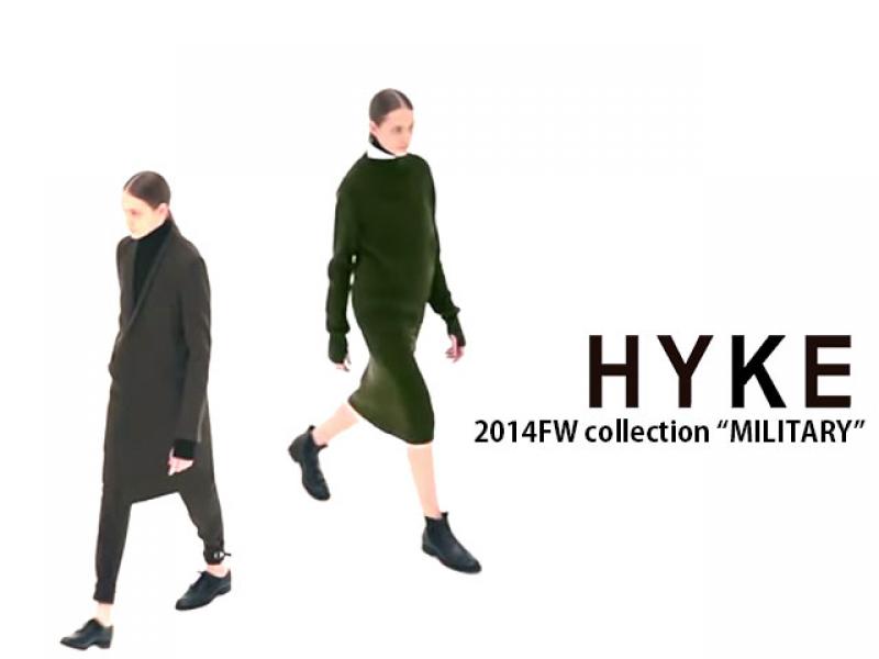 HYKE 2014FW collection  MILITARY  START !!