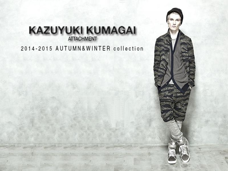 KAZUYUKI KUMAGAI ATTACHMENT 2014AW collection START !!