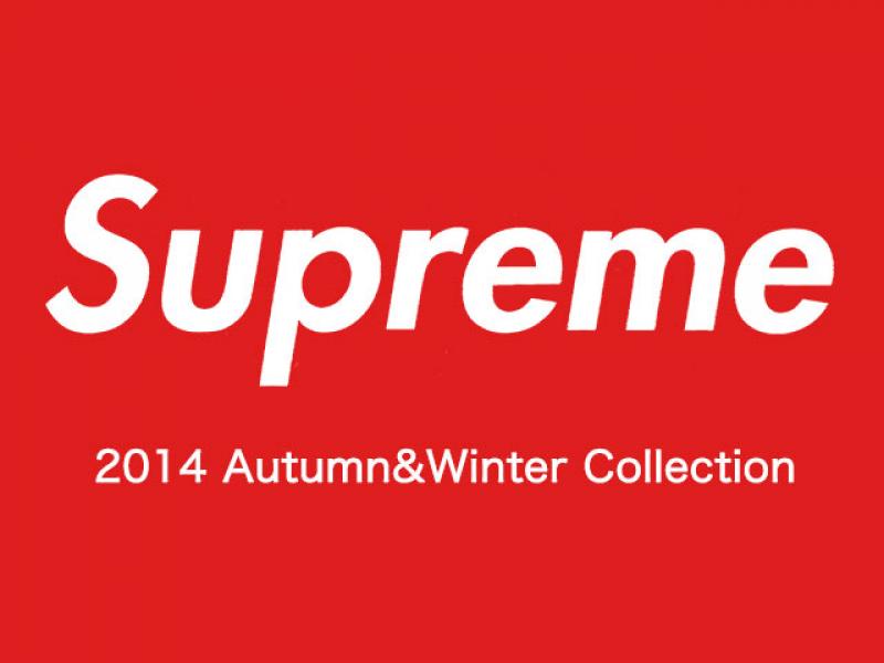 supreme 2014Autumn&Winter collection START!!