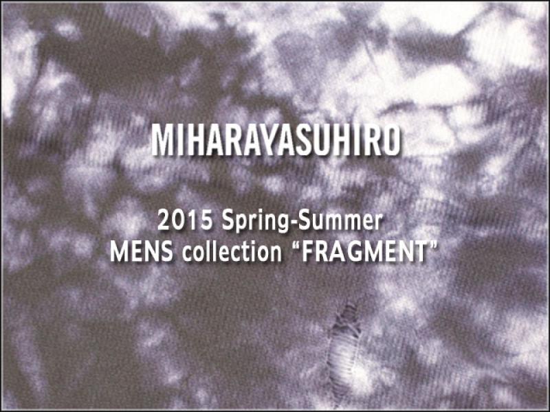 MIHARAYASUHIRO/2015SS MENS collectionFRAGMENT(ե饰)START!!