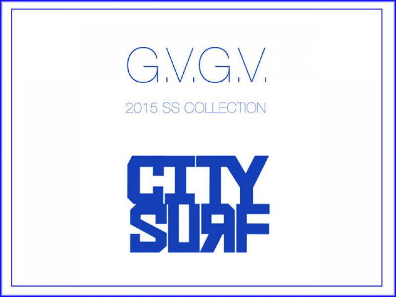 G.V.G.V./2015 Spring-Summer colection"CITY SURF"