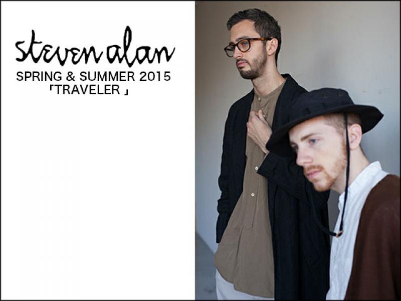 Steven Alan / SPRING & SUMMER 2015TRAVELER 