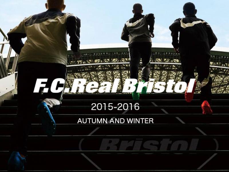 F.C.Real Bristol /2015-2016 A/W COLLECTION