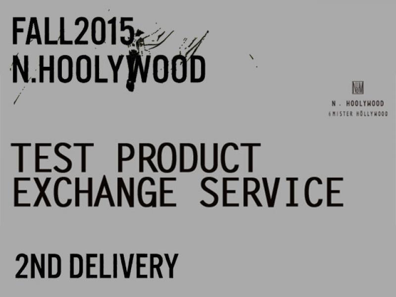 N.HOOLYWOOD / TEST PRODUCT EXCHANGE SERVICE