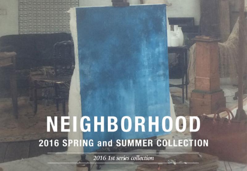 NEIGHBORHOOD 2016Spring-Summer Collection START