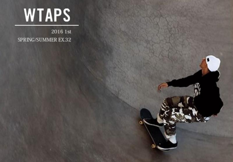 WTAPS 2016-1st SPRING/SUMER EX.32 START!!