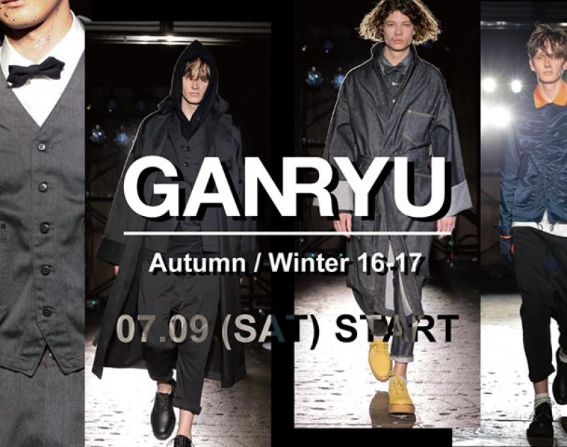 GANRYU / 16-17AW Collection START!!!!