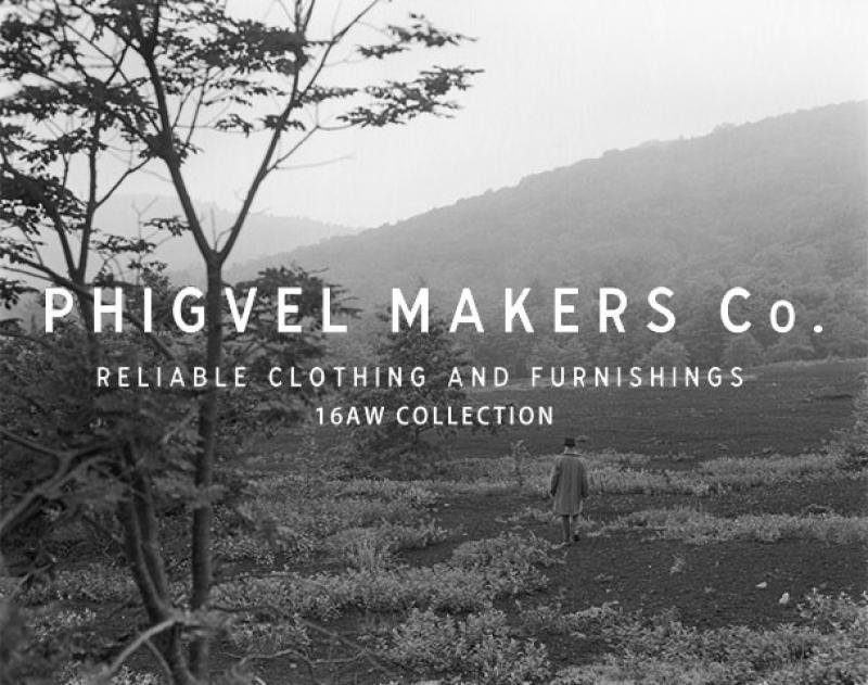 PHIGVEL / 16AW COLLECTION START!!!