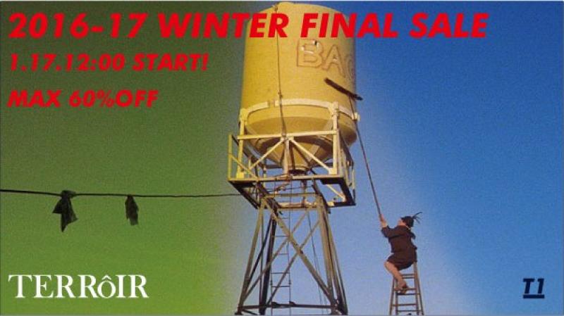 TERROIR/2016-17 WINTER FINAL SALE START!