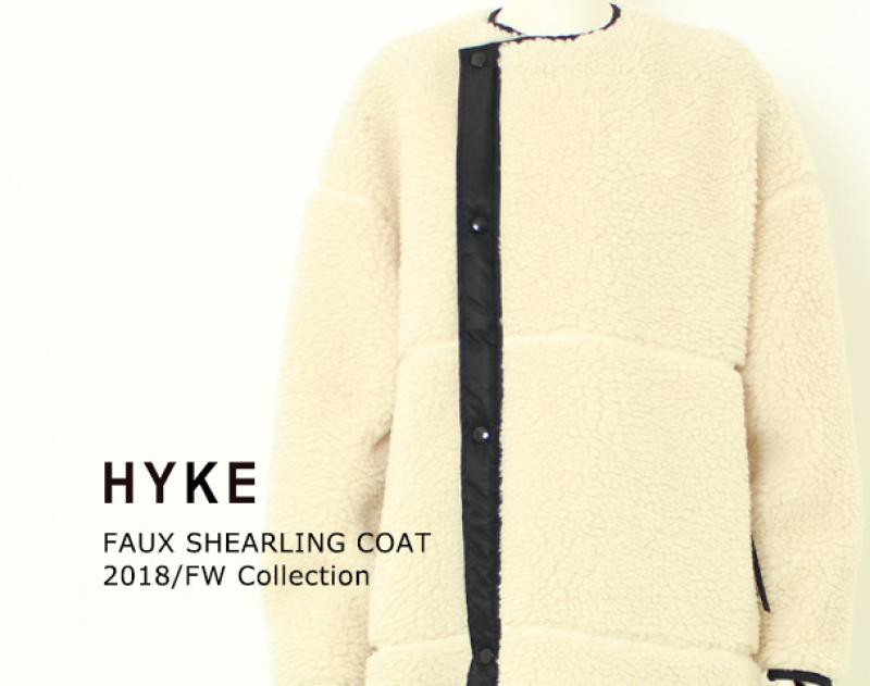 HYKE / ƥ "FAUX SHEARLING COAT" and more