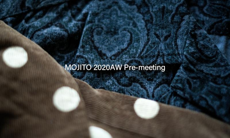 ںMOJITO 2020AW Pre-meetingǤ