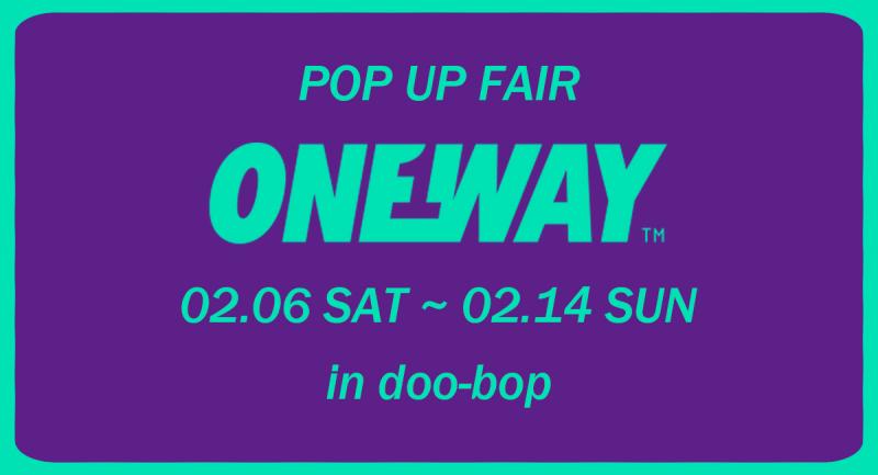 ONEWAY POP UP FAIR